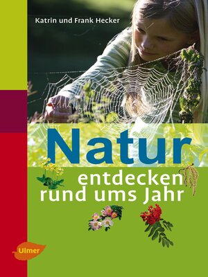 cover image of Natur entdecken rund ums Jahr